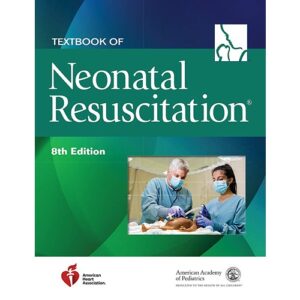 Textbook of Neonatal Resuscitation (Nrp) Paperback 8th Edition